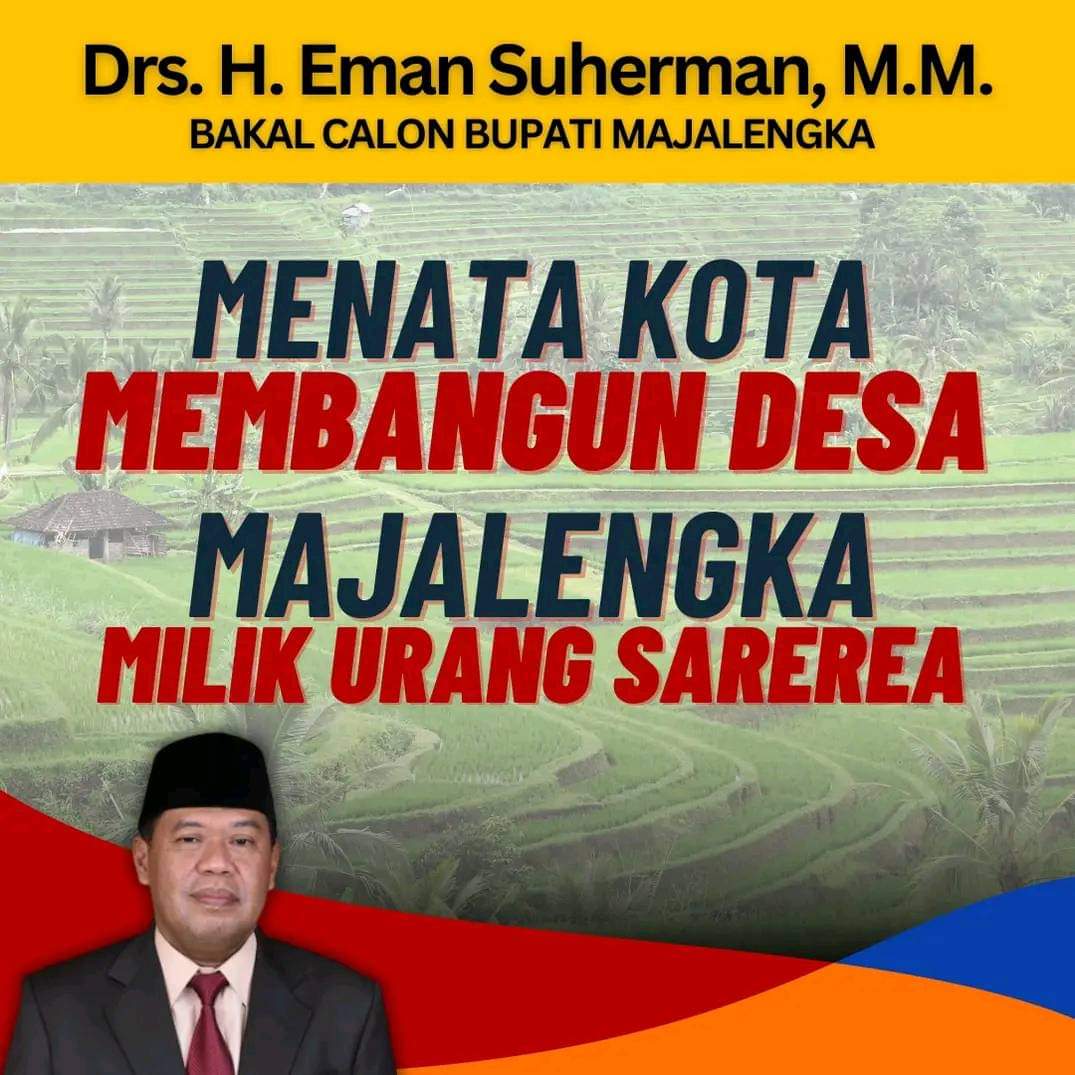 Drs H Eman Suherman MM Banjir Dukungan Yang Semakin Kuat ” Majalengka ...