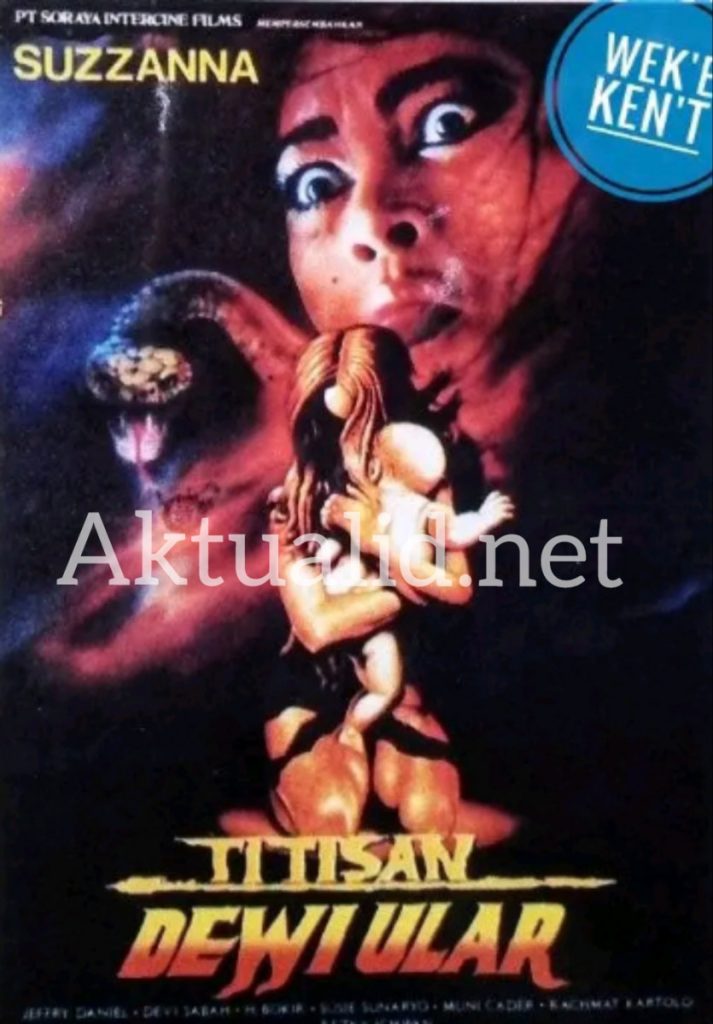 Cinema Lawas “TITISAN DEWI ULAR “ – Aktual Id